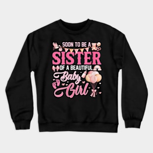 Womens Soon To Be A Sister Of A Beautiful Baby Girl Gender Reveal V-Neck T-Shirt Crewneck Sweatshirt